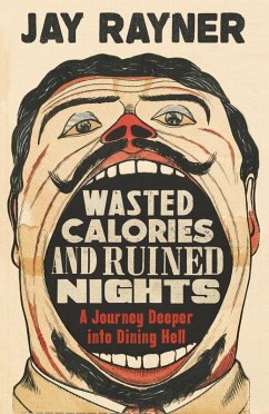 Wasted Calories and Ruined Nights - Rayner, Jay