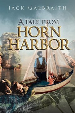 A Tale from Horn Harbor - Galbraith, Jack