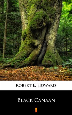 Black Canaan (eBook, ePUB) - Howard, Robert E.