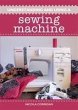 Understanding and Using A Sewing Machine - Bild 1
