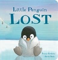 Little Penguin Lost - Scott, Gavin; Corderoy, Tracey