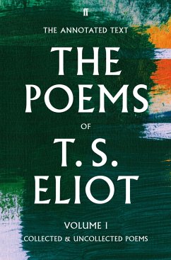 The Poems of T. S. Eliot Volume I - Eliot, T. S.