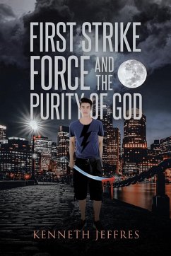 First Strike Force and the Purity of God - Jeffres, Kenneth