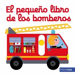 El pequeño libro de los bomberos - Choux, Nathalie