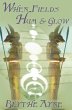 WhenFields Hum and Glow - Bild 1