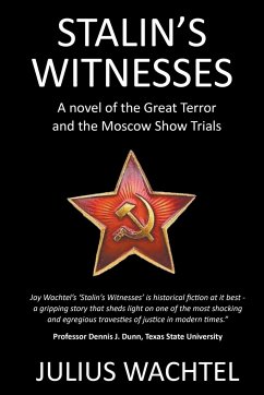 Stalin's Witnesses - Wachtel, Julius