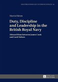 Duty, Discipline and Leadership in the British Royal Navy (eBook, ePUB)