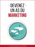 Devenez un as du marketing (eBook, ePUB)