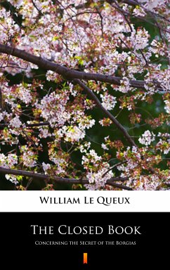 The Closed Book (eBook, ePUB) - Le Queux, William