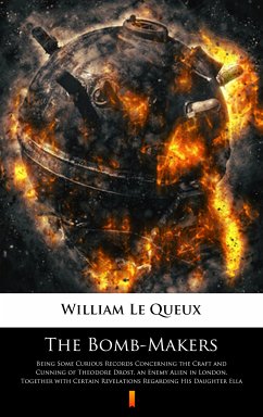 The Bomb-Makers (eBook, ePUB) - Le Queux, William