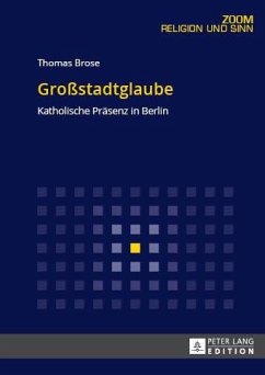 Grostadtglaube (eBook, ePUB) - Thomas Brose, Brose