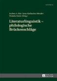 Literaturlinguistik - philologische Brueckenschlaege (eBook, PDF)