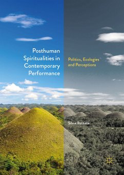 Posthuman Spiritualities in Contemporary Performance (eBook, PDF) - Battista, Silvia