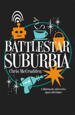 Battlestar Suburbia - McCrudden, Chris