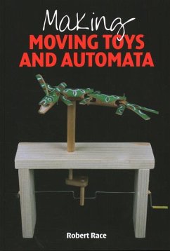 Making Moving Toys and Automata - Race, Robert