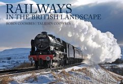 Railways in the British Landscape - Coombes, Robin; Coombes, Taliesin