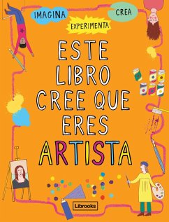 Este libro cree que eres artista - Amson-Bradshaw, Georgia