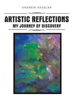 Artistic Reflections - Kessler, Andrew