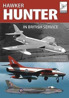 The Hawker Hunter in British Service - Derry, Martin; Robinson, Neil