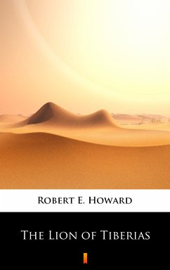 The Lion of Tiberias (eBook, ePUB) - Howard, Robert E.