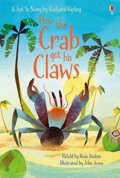 How the Crab Got His Claws - Dickins, Rosie