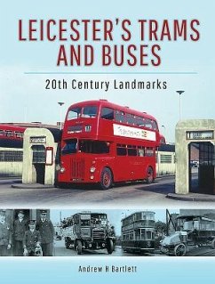Leicester's Trams and Buses - Bartlett, Andrew H