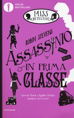 Stevens, R: Assassinio in prima classe. Miss Detective - Stevens, Robin Stevens, R: Assassinio in prima classe. Miss Detective - Stevens, Robin