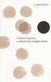 L' amore è potere, o almeno gli somiglia molto