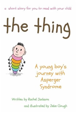 The Thing - A young Boy's Journey with Asperger Syndrome - Jackson, Rachel