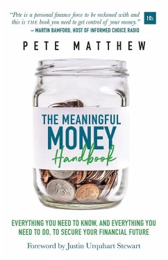 The Meaningful Money Handbook - Matthew, Pete