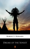 Drums of the Sunset (eBook, ePUB)