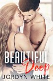 Beautiful Deep (Beautiful Rivers, #4) (eBook, ePUB)