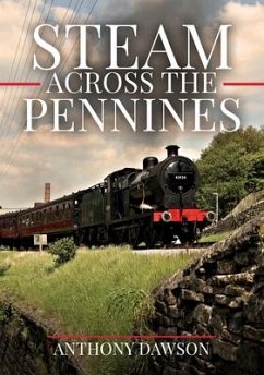 Steam Across the Pennines - Dawson, Anthony