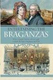 Entertaining the Braganzas