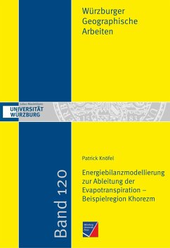 Energiebilanzmodellierung zur Ableitung der Evapotranspiration - Beispielregion Khorezm - Knöfel, Patrick