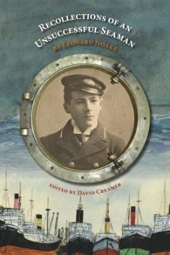 Recollections of an Unsuccessful Seaman - Noake, Leonard