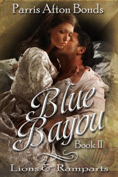 Cover Blue Bayou: Book II ~ Lions and Ramparts (eBook, ePUB)