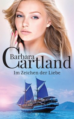 Im Zeichen der Liebe (eBook, ePUB) - Cartland, Barbara