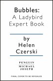 Bubbles: A Ladybird Expert Book