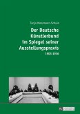 Der Deutsche Kuenstlerbund im Spiegel seiner Ausstellungspraxis (eBook, ePUB)
