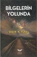 Bilgelerin Yolunda Ciltli - Sadik Tural, K.