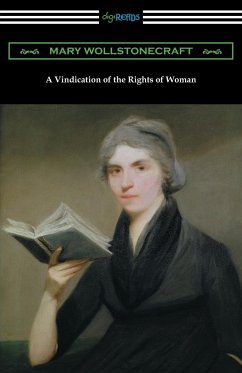 A Vindication of the Rights of Woman - Wollstonecraft, Mary