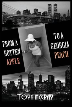From a Rotten Apple to a Georgia Peach - McCray, Toya