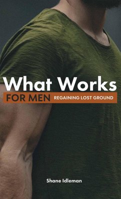 Cover What Works For Men: Regaining Lost Ground (eBook, ePUB)