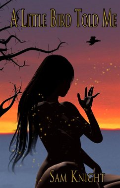 Little Bird Told Me (eBook, ePUB) - Knight, Sam