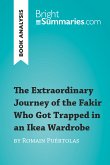 The Extraordinary Journey of the Fakir Who Got Trapped in an Ikea Wardrobe by Romain Puértolas (Book Analysis) (eBook, ePUB)