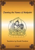 Chanting the Names of Manjushri eBook (eBook, ePUB) Chanting the Names of Manjushri eBook (eBook, ePUB)