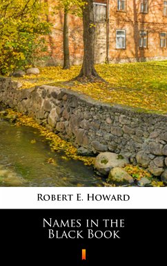 Names in the Black Book (eBook, ePUB) - Howard, Robert E.