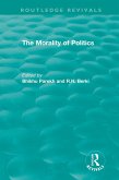 Routledge Revivals: The Morality of Politics (1972) (eBook, ePUB)