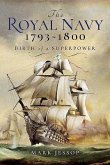 The Royal Navy 1793-1800: Birth of a Superpower